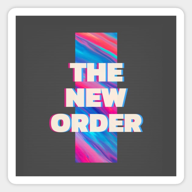 The New Order Magnet by Tip Top Tee's